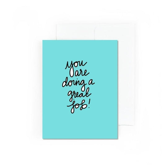 You Are Doing A Great Job Card