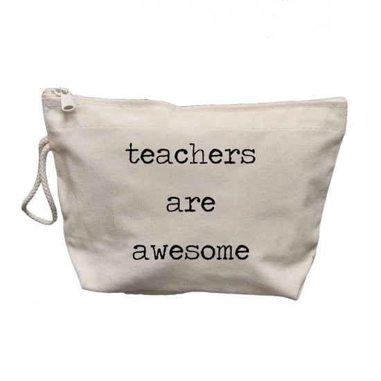 Teachers Are Awesome Makeup Bag