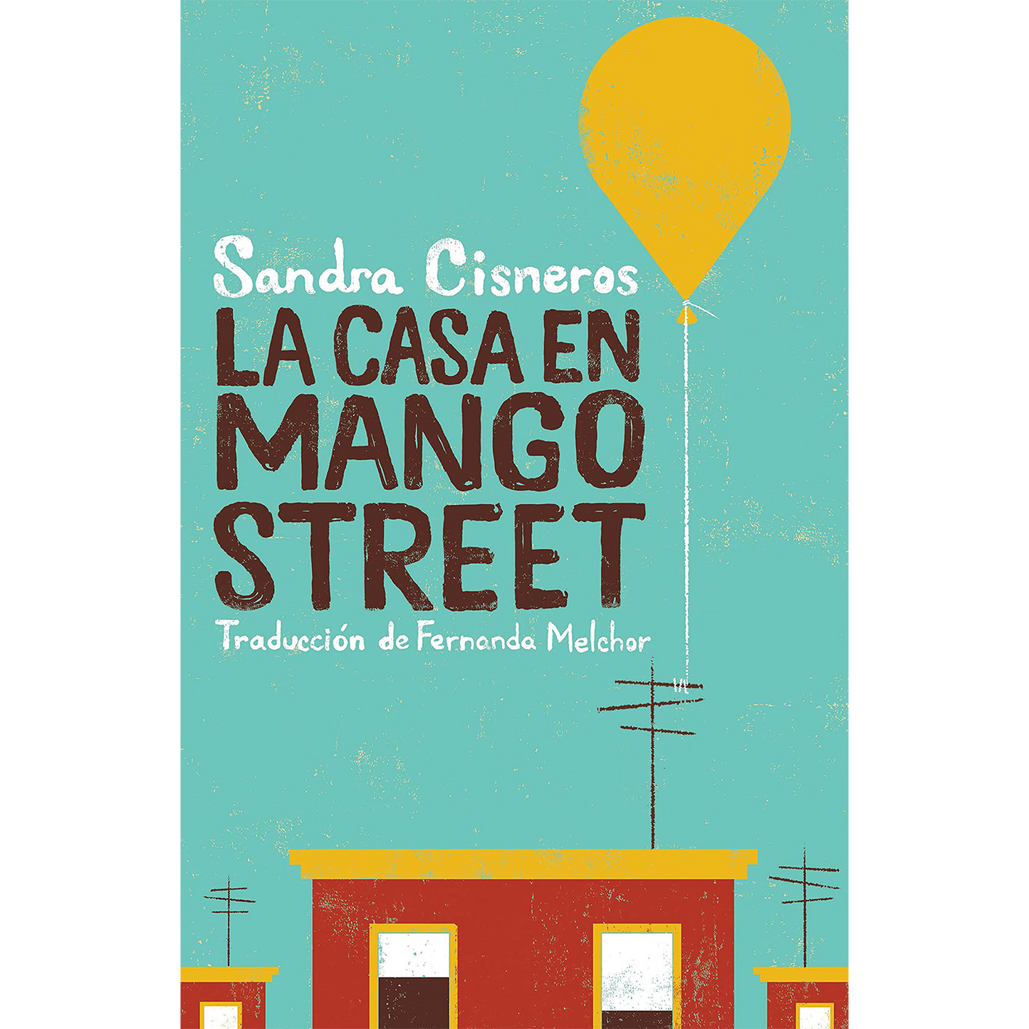 La casa en Mango Street / The House on Mango Street (Vintage Contemporaries)