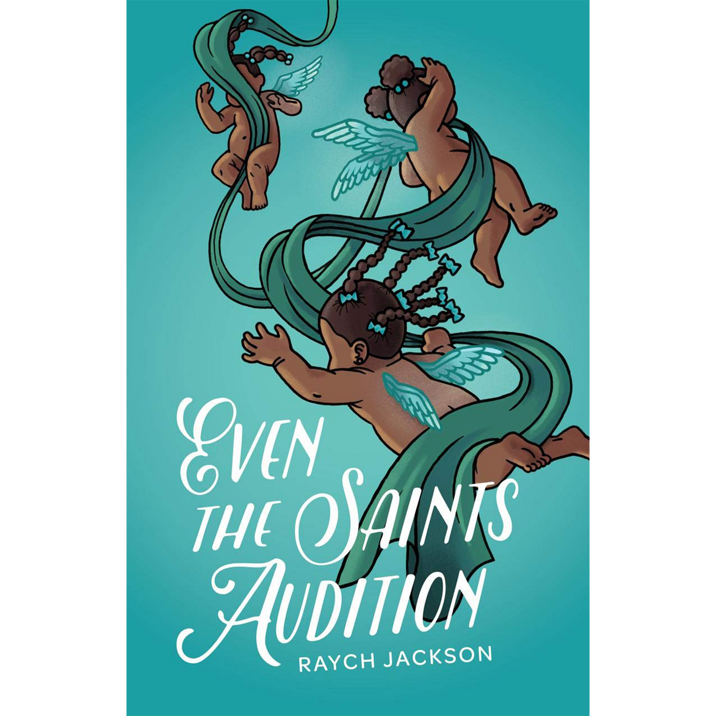 Even the Saints Audition (Paperback)