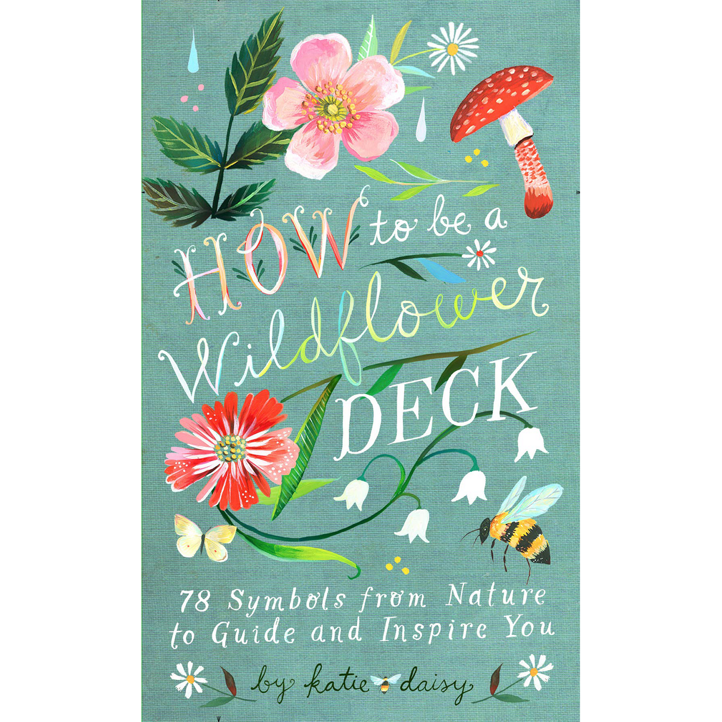 How to Be a Wildflower Deck