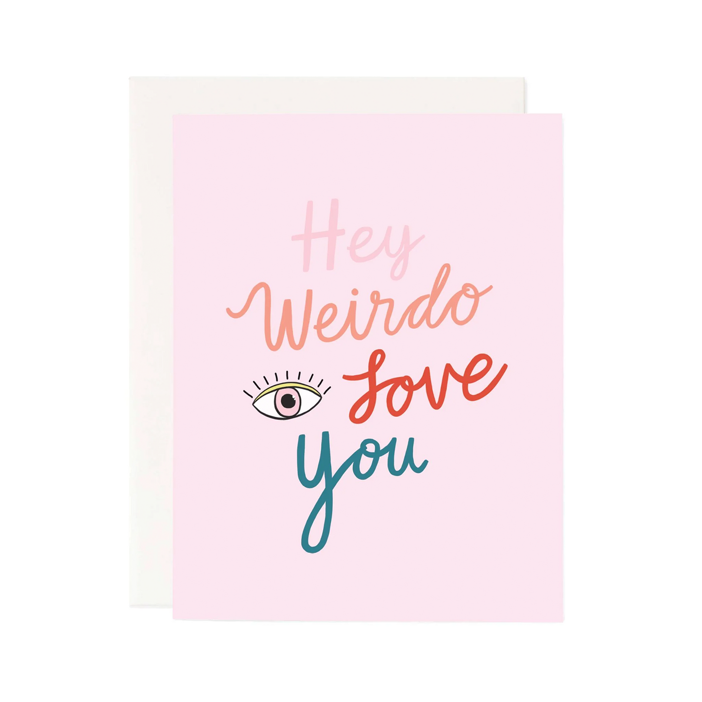 Hey Weirdo Greeting Card