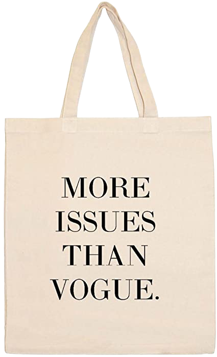 More Issues Than Vogue Tote Bag