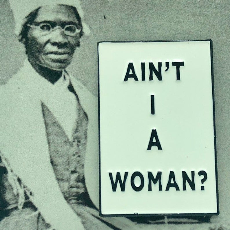Ain't I A Woman? - Enamel Pin by Reformed School