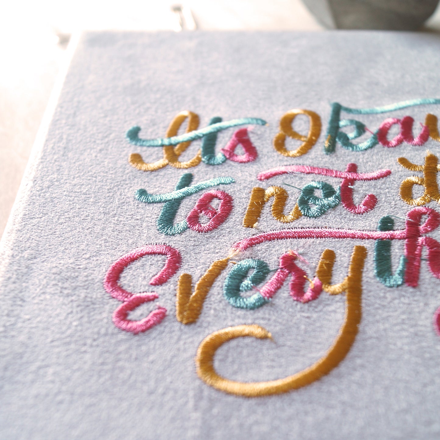 It's Okay To Not Do Everything Vegan Suede Notebook