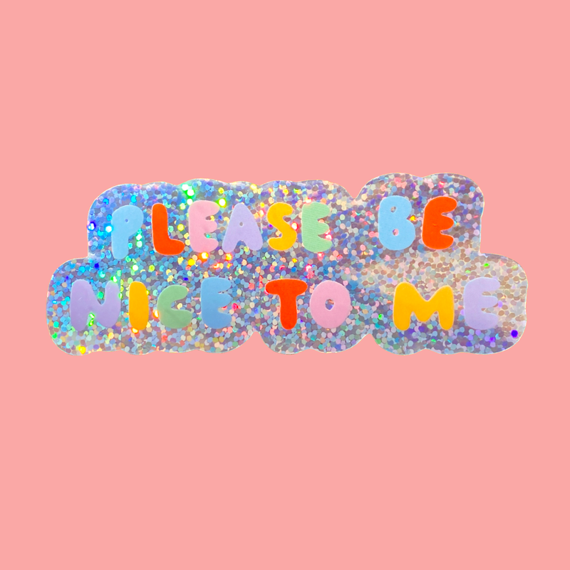 The Peach Fuzz | Please Be Nice To Me Sticker