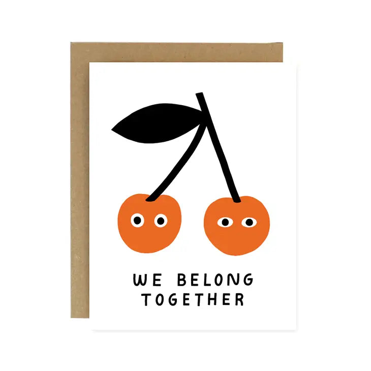 We Belong Together Cherries Card | Worthwhile Paper
