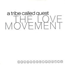 A Tribe Called Quest | The Love Movement