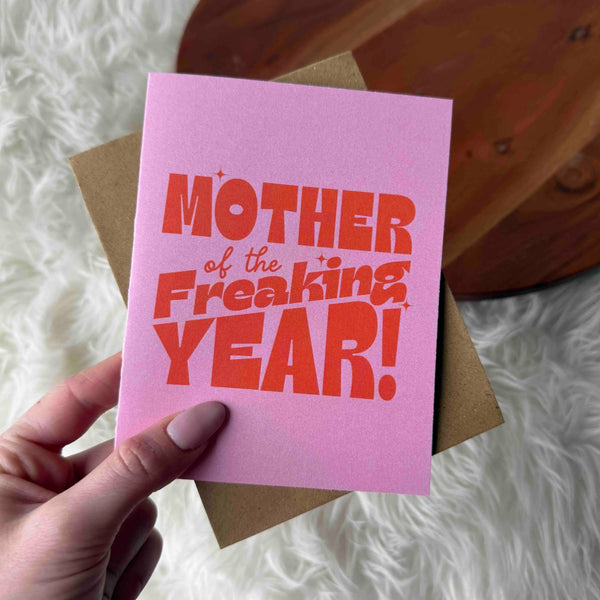 Big Moods | "Mother of the Freaking Year" pink card