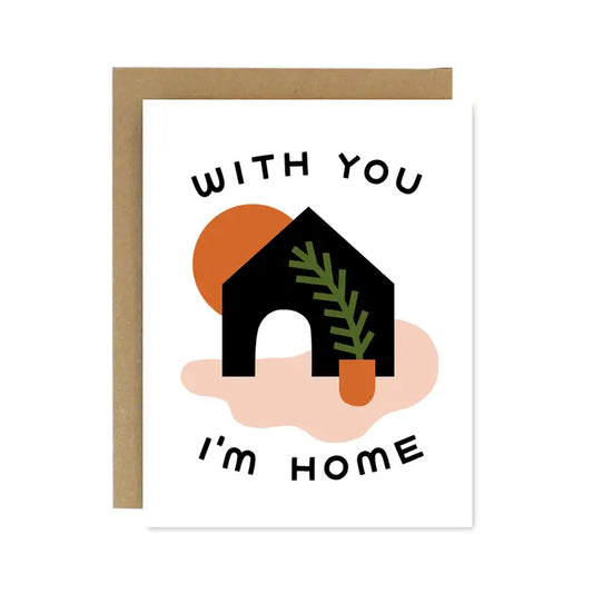 With You I'm Home Card | Worthwhile Paper