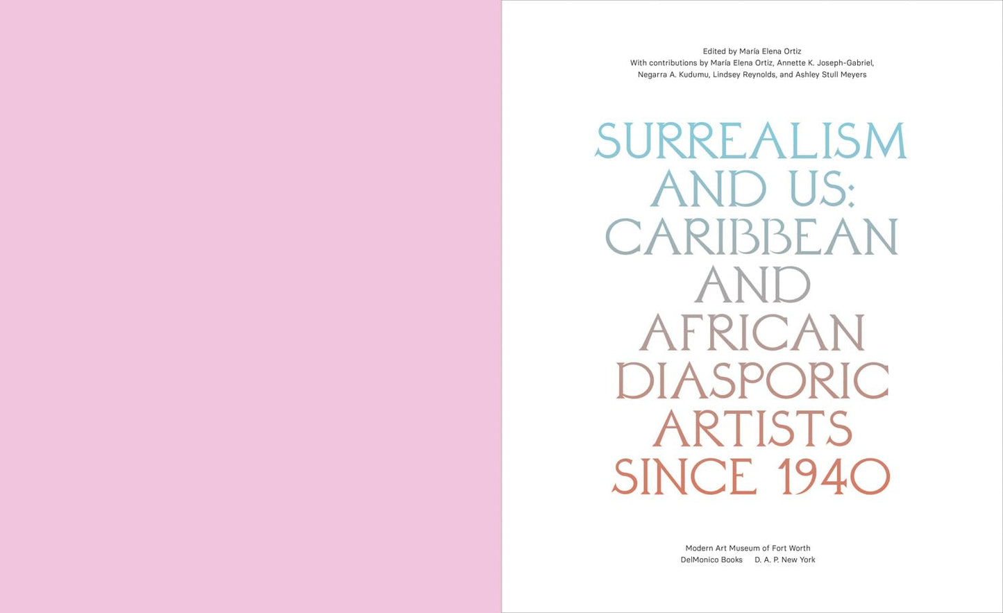 Surrealism and Us: Caribbean and African Diasporic Artists since 1940 |  Hardcover