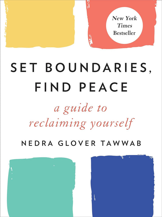 Set Boundaries, Find Peace: A Guide to Reclaiming Yourself | Hardcover