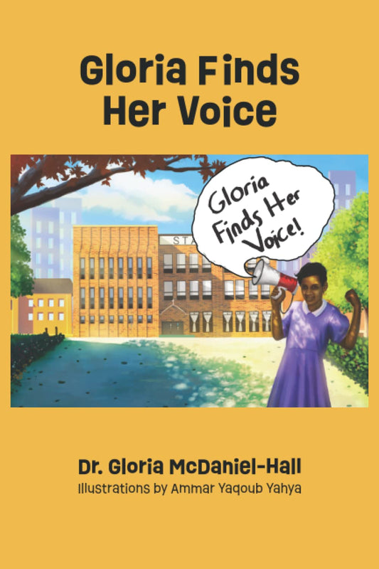 Dr. Gloria McDaniel-Hall | Gloria Finds Her Voice