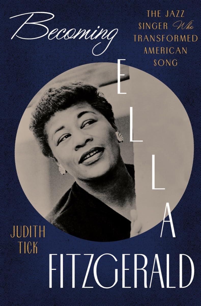 Becoming Ella Fitzgerald: The Jazz Singer Who Transformed American Song | Hardcover