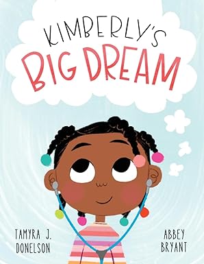 Kimberly's Big Dream