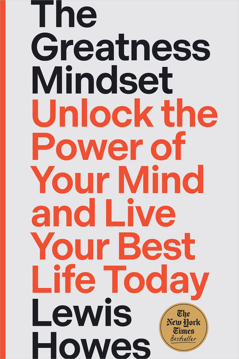 The Greatness Mindset: Unlock the Power of Your Mind and Live Your Best Life Today | Hardcover