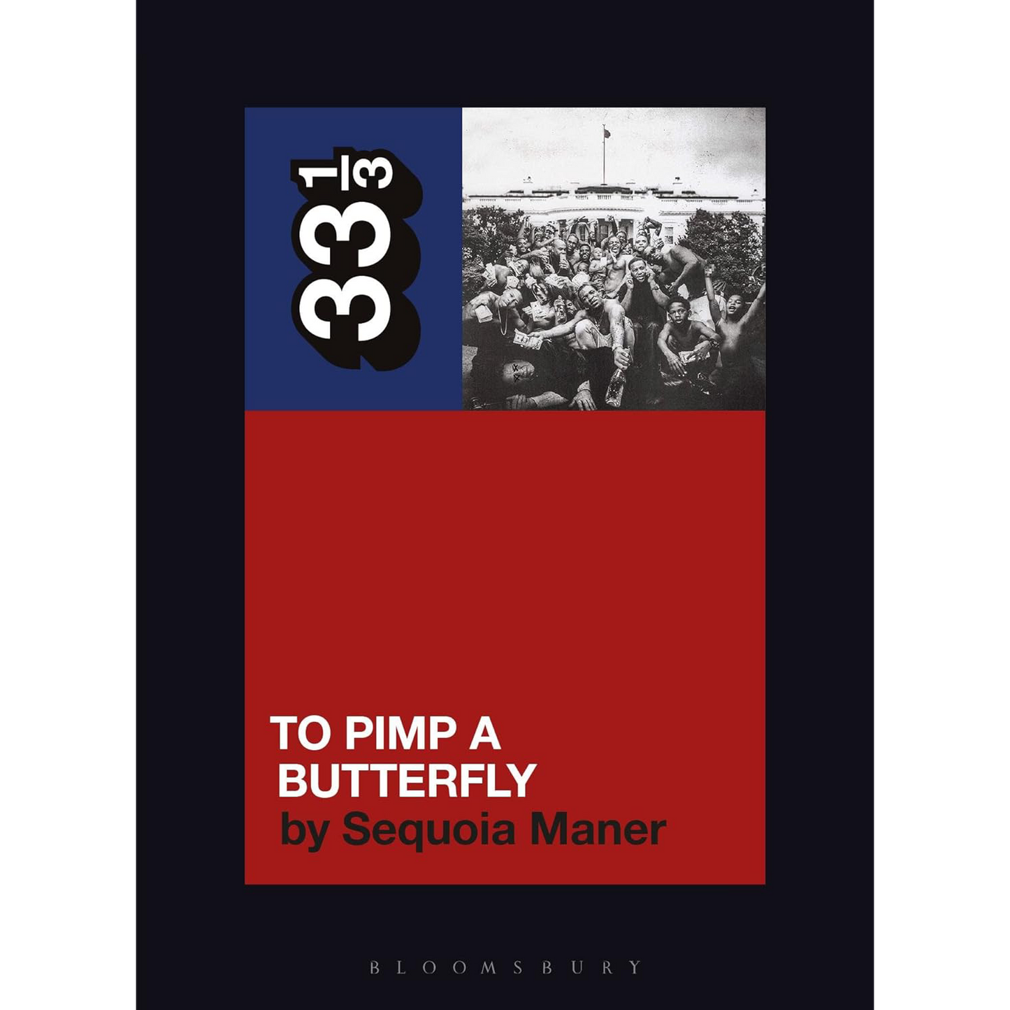 Kendrick Lamar's To Pimp a Butterfly (33 1/3) | Paperback
