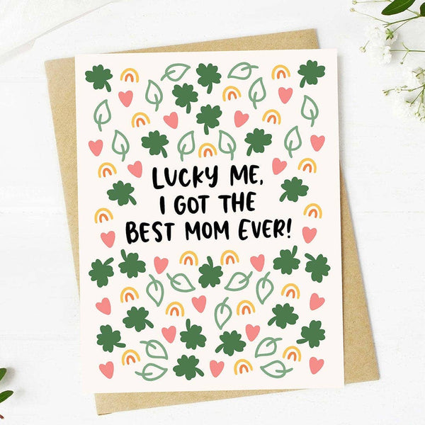 Big Moods | "I got the best mom ever!" Lucky Icons Mother's Day Card