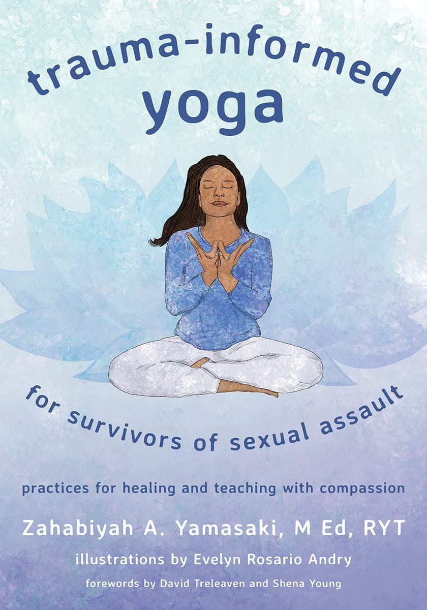 Trauma Informed Yoga For Survivors of Sexual Assault