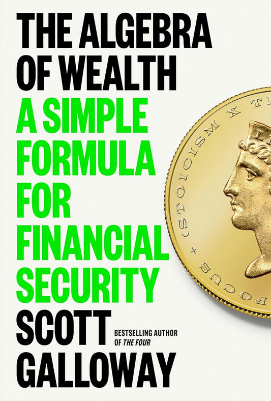 The Algebra of Wealth: A Simple Formula for Financial Security | Hardcover