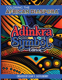 Unity Hues | Coloring the African Diaspora: Adinkra Symbol Edition