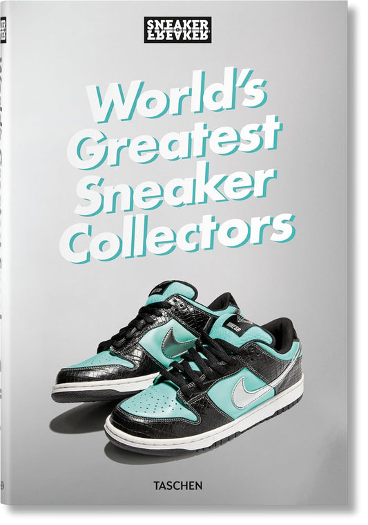 Sneaker Freaker. World's Greatest Sneaker Collectors | Hardcover