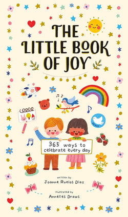 The Little Book of Joy: 365 Ways to Celebrate Every Day | Hardcover