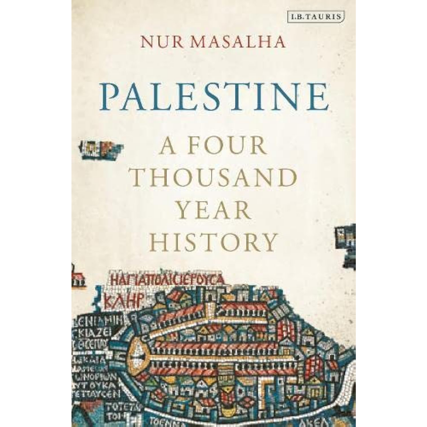 Palestine : A Four Thousand Year History