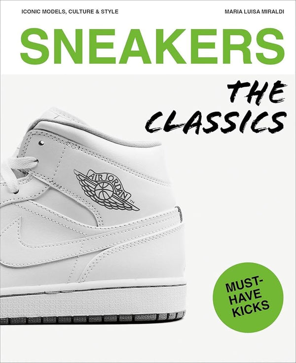 Sneakers: The Classics