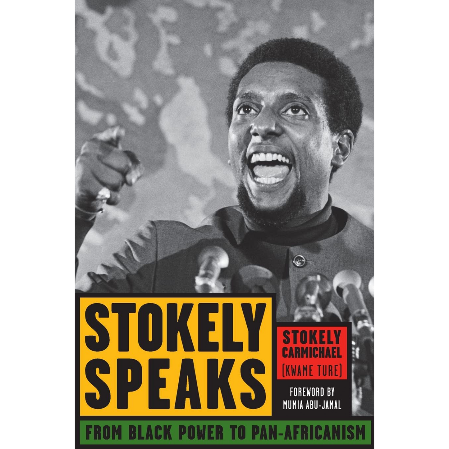 Stokely Speaks: From Black Power to Pan-Africanism | Paperback