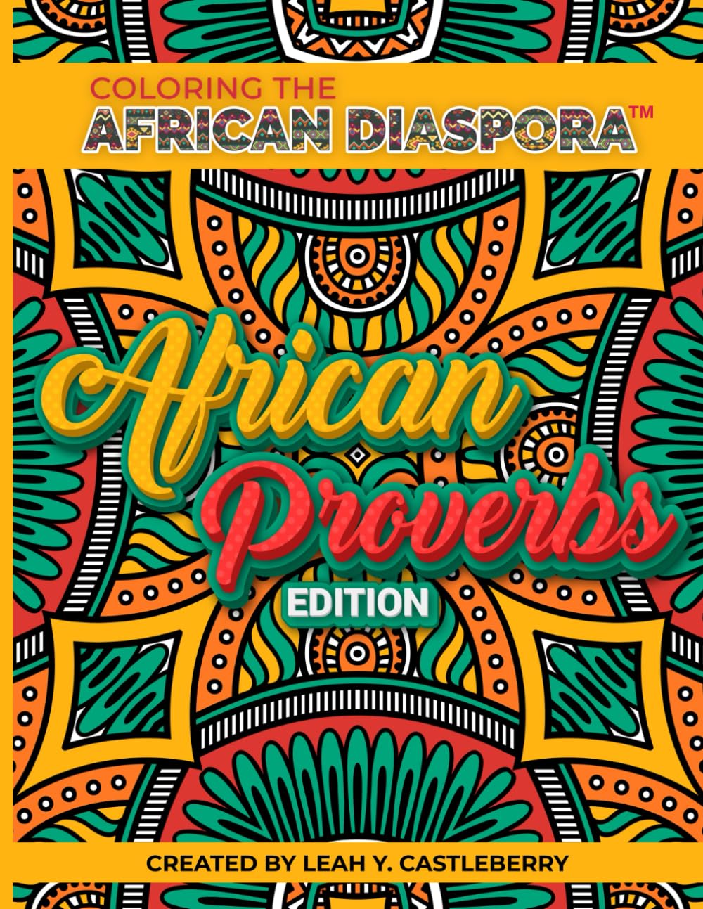 Unity Hues | Coloring the African Diaspora: African Proverbs Edition