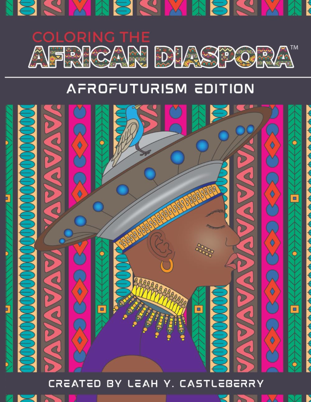 Unity Hues | Coloring the African Diaspora: Afrofuturism Edition