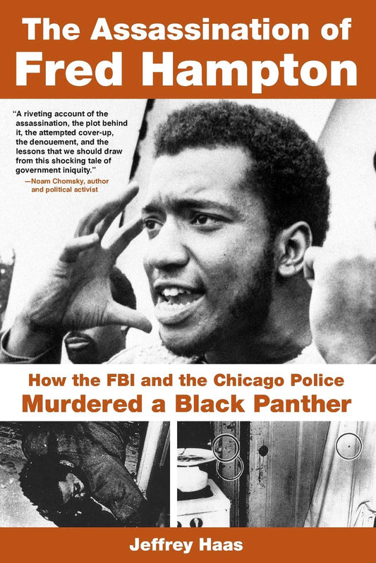 The Assassination of Fred Hampton: How the FBI and the Chicago Police Murdered a Black Panther | Paperback