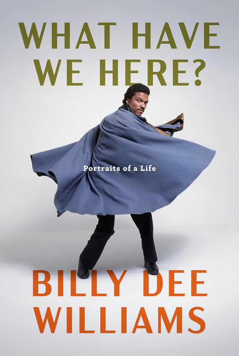 What Have We Here?: Portraits of a Life | Hardcover