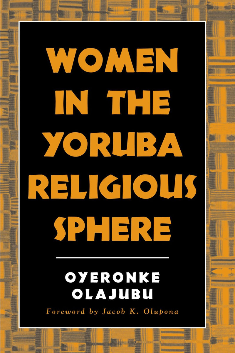 Women in the Yoruba Religious Sphere | Paperback