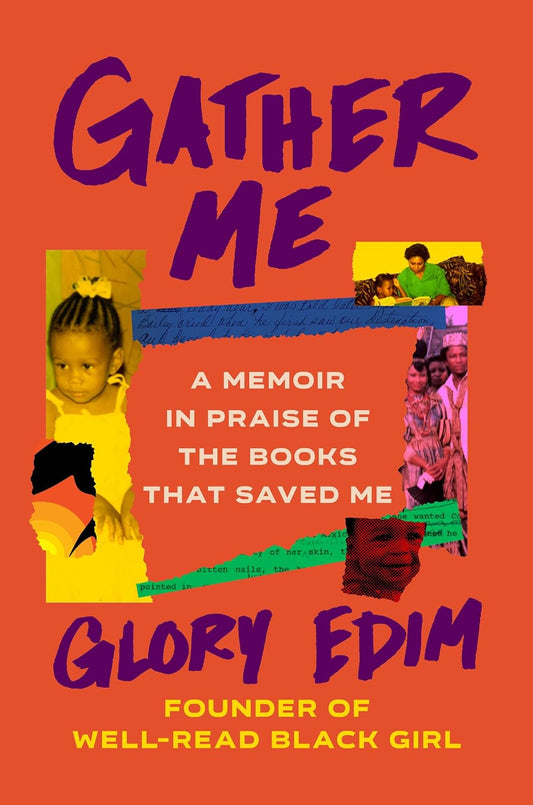 Gather Me: A Memoir in Praise of the Books That Saved Me