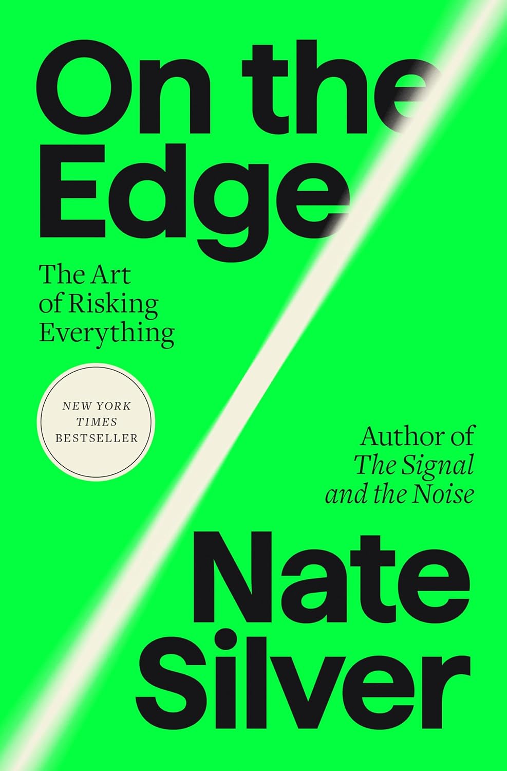 On the Edge: The Art of Risking Everything