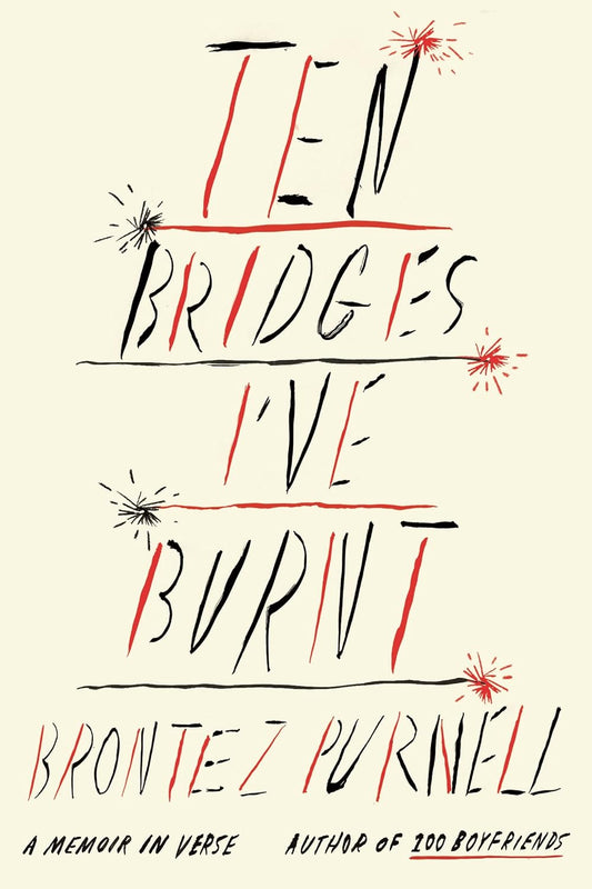 Ten Bridges I've Burnt: A Memoir in Verse | Paperback