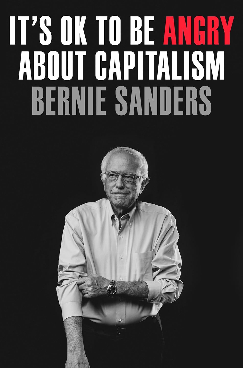 It's OK to Be Angry About Capitalism | Hardcover