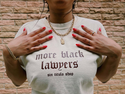 Sin Titulo | More Black Lawyers T-Shirt