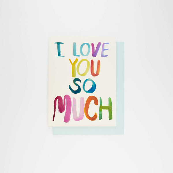 People I've Loved | I Love You So Much Greeting Card