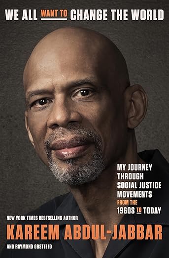 We All Want to Change the World: My Journey Through Social Justice Movements from the 1960s to Today