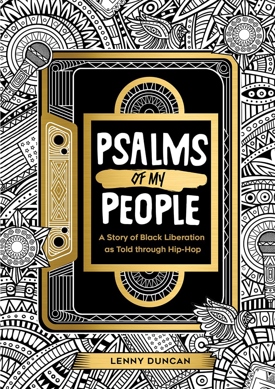 Psalms of My People: A Story of Black Liberation as Told through Hip-Hop | Hardcover