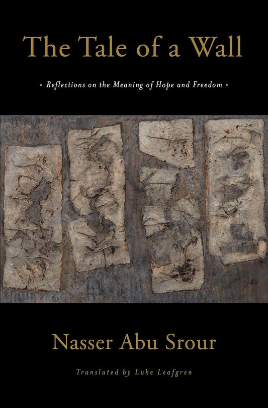 The Tale of a Wall: Reflections on the Meaning of Hope and Freedom | Paperback