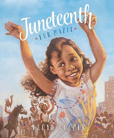 Juneteenth for Mazie