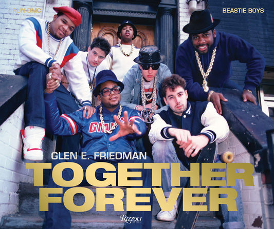 Together Forever: The Run-DMC and Beastie Boys Photographs | Hardcover