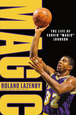 Magic: The Life of Earvin “Magic” Johnson | Hardcover