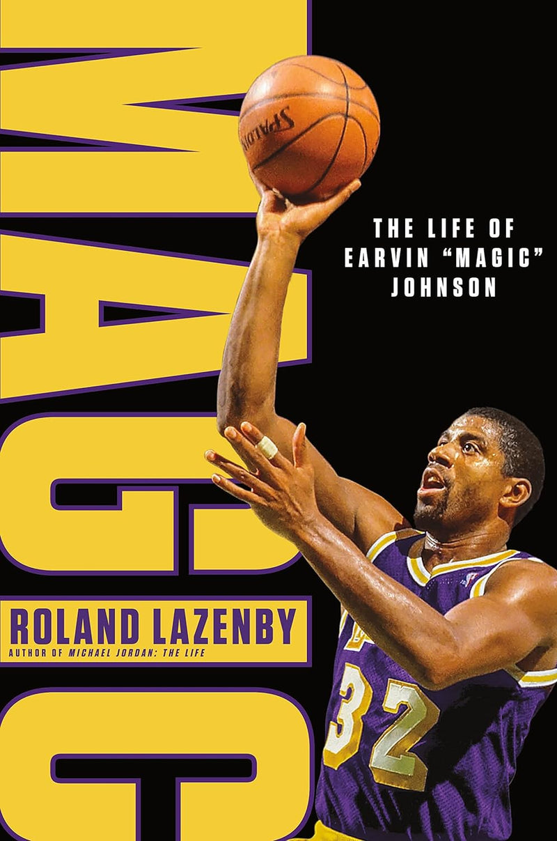Magic: The Life of Earvin “Magic” Johnson | Hardcover