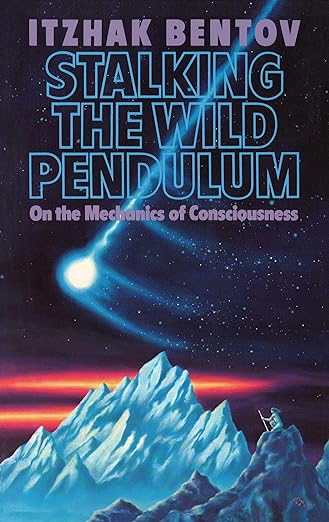 Stalking the Wild Pendulum: On the Mechanics of Consciousness