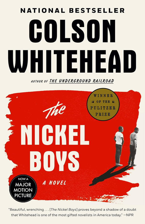 The Nickel Boys (Winner 2020 Pulitzer Prize for Fiction): A Novel